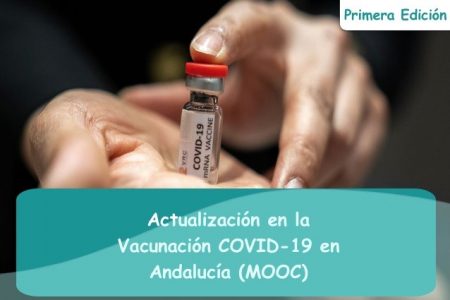 Actualización en la vacunación COVID-19 en Andalucía (MOOC)
