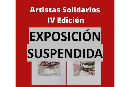 Suspendida la IV edición de la muestra benéfica de «Artistas Solidarios»