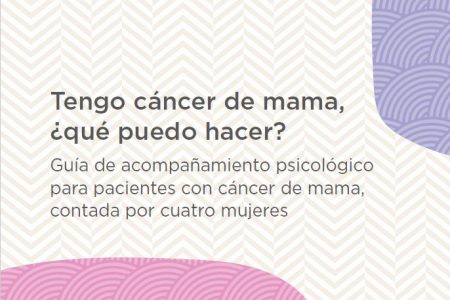 Guía «Tengo Cáncer de Mama, ¿qué puedo hacer?»