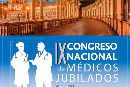 Sevilla acogerá el IX Congreso Nacional de Médicos Jubilados