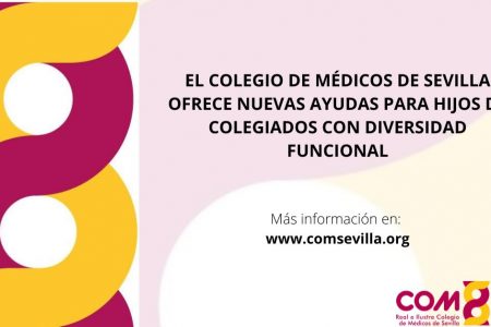 El Colegio de Médicos de Sevilla ofrece ayudas para hijos de colegiados con Diversidad Funcional