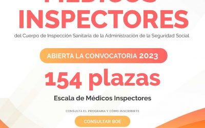 Convocatoria de 154 plazas para la Escala de Médicos Inspectores del Cuerpo de Inspección Sanitaria de la Administración de la Seguridad Social