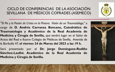 Próxima conferencia de la Asociación Sevillana de Médicos Cofrades (ASEMECO)