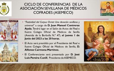 La Festividad del Corpus protagoniza la nueva conferencia de la Asociación de Médicos Cofrades (ASEMECO)