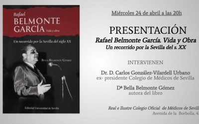 Presentación del libro “Rafael Belmonte García. Vida y obra. Un recorrido por la Sevilla del siglo XX ”