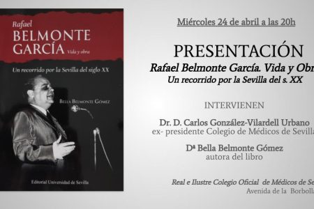Presentación del libro “Rafael Belmonte García. Vida y obra. Un recorrido por la Sevilla del siglo XX ”