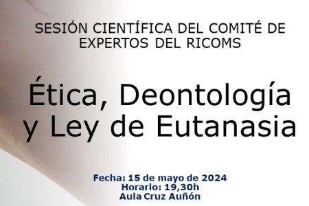 Sesión científica sobre «Ética, Deontología y Ley de Eutanasia»