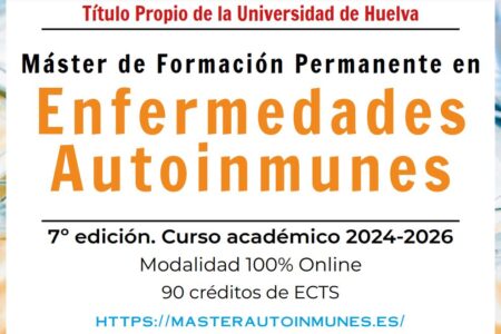 7ª edición del Máster Propio en Enfermedades Autoinmunes de la Universidad de Huelva