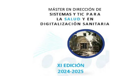 XI edición del Máster en Dirección de Sistemas y TIC para la Salud y en Digitalización Sanitaria