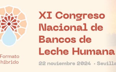 Sevilla acoge el XI Congreso Español de Bancos de Leche Humana