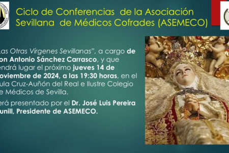 «Las otras Vírgenes sevillanas» en una nueva conferencia de ASEMECO