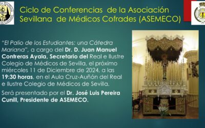 «El Palio de los Estudiantes: una Cátedra Mariana», nueva conferencia de la Asociación Sevillana de Médicos Cofrades en el RICOMS