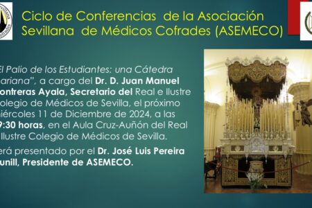 «El Palio de los Estudiantes: una Cátedra Mariana», nueva conferencia de la Asociación Sevillana de Médicos Cofrades en el RICOMS