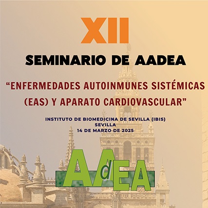 XII Seminario AADEA «Enfermedades autoinmunes sistémicas (EAS) y aparato cardiovascular»