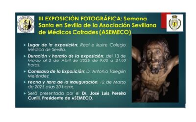 III Exposición fotográfica “Semana Santa en Sevilla” de la Asociación Sevillana de Médicos Cofrades (ASEMECO)