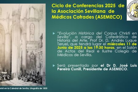 Conferencia del Prof. Andrés Luque dedicada a la «Evolución histórica del Corpus Christi en Sevilla» organizada por ASEMECO