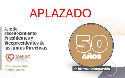 Aplazado el Acto de Reconocimiento de la SAMIUC a los presidentes y vicepresidentes de sus Juntas Directivas hasta nueva fecha