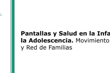 Jornada on line «Pantallas y Salud en la Infancia y la Adolescencia. Movimiento Social y Red de Familias»