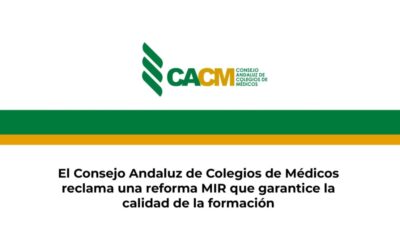 El Consejo Andaluz de Colegios de Médicos reclama una reforma MIR que garantice la calidad de la formación