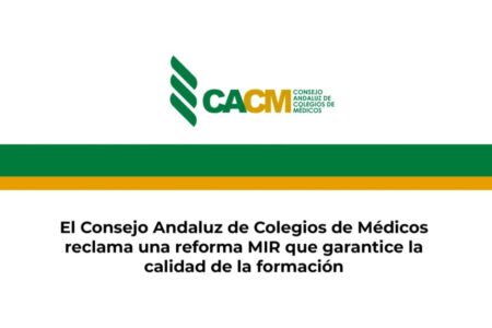 El Consejo Andaluz de Colegios de Médicos reclama una reforma MIR que garantice la calidad de la formación