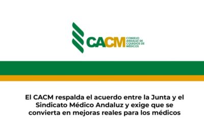 El CACM valora el acuerdo entre la Junta y el Sindicato Médico Andaluz y reclama que se traduzca en mejoras efectivas